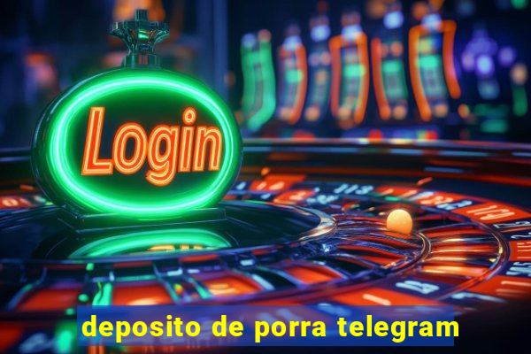 deposito de porra telegram